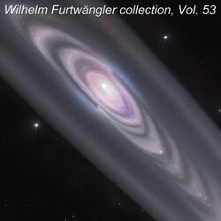 Cover of Wilhelm Furtwängler collection, Vol. 53