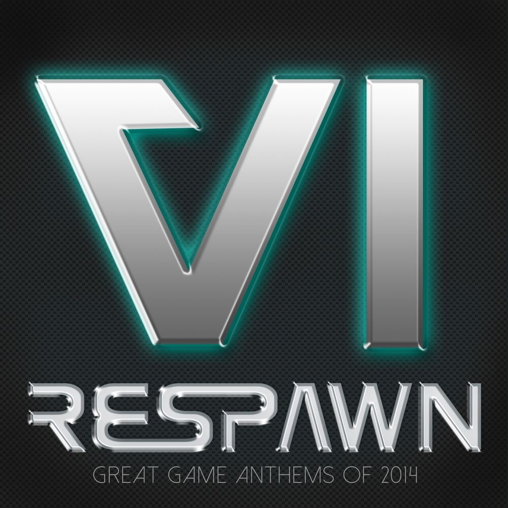 Picture of Respawn VI - Great Game Anthems of 2014