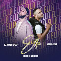 Ella (feat. Marco Puma) [Bachata Version]