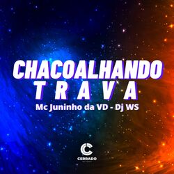 Cover of Chacoalhando Trava