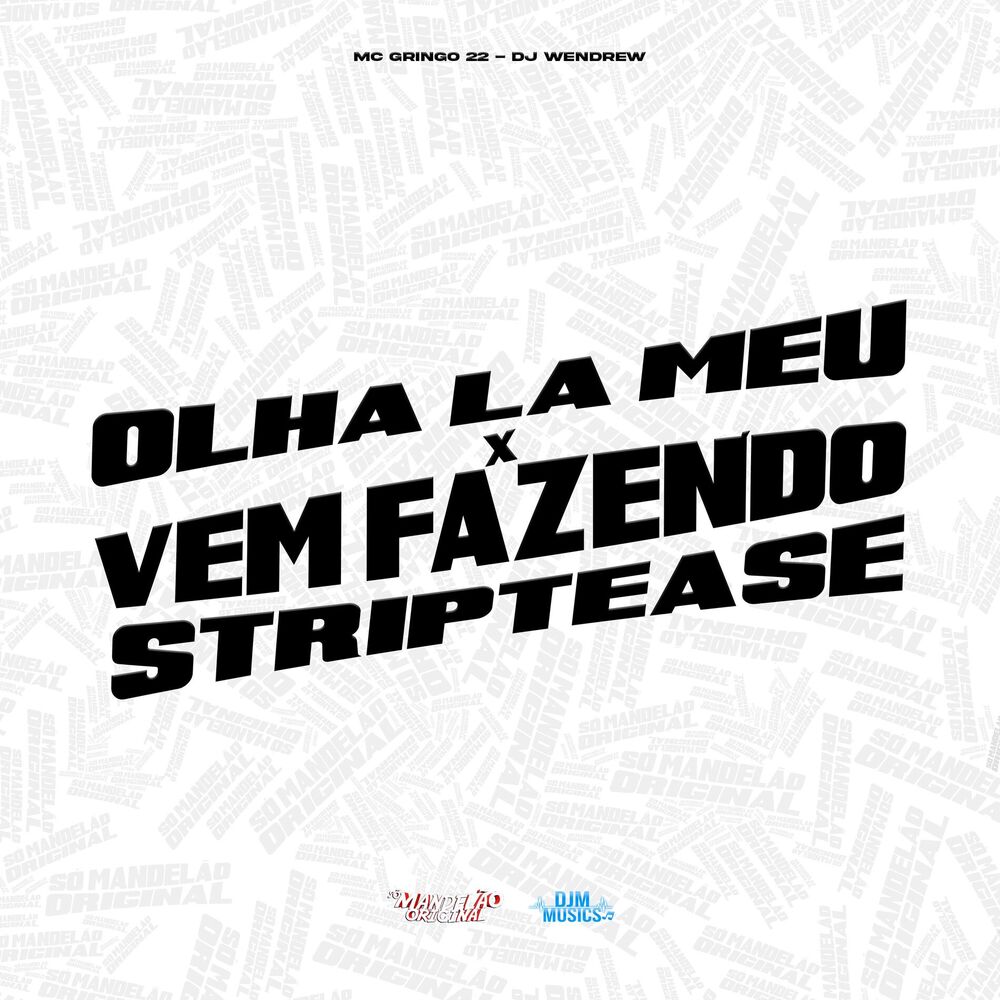 Picture of Olha La Meu X Vem Fazendo Striptease