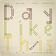 Day Like This Rework