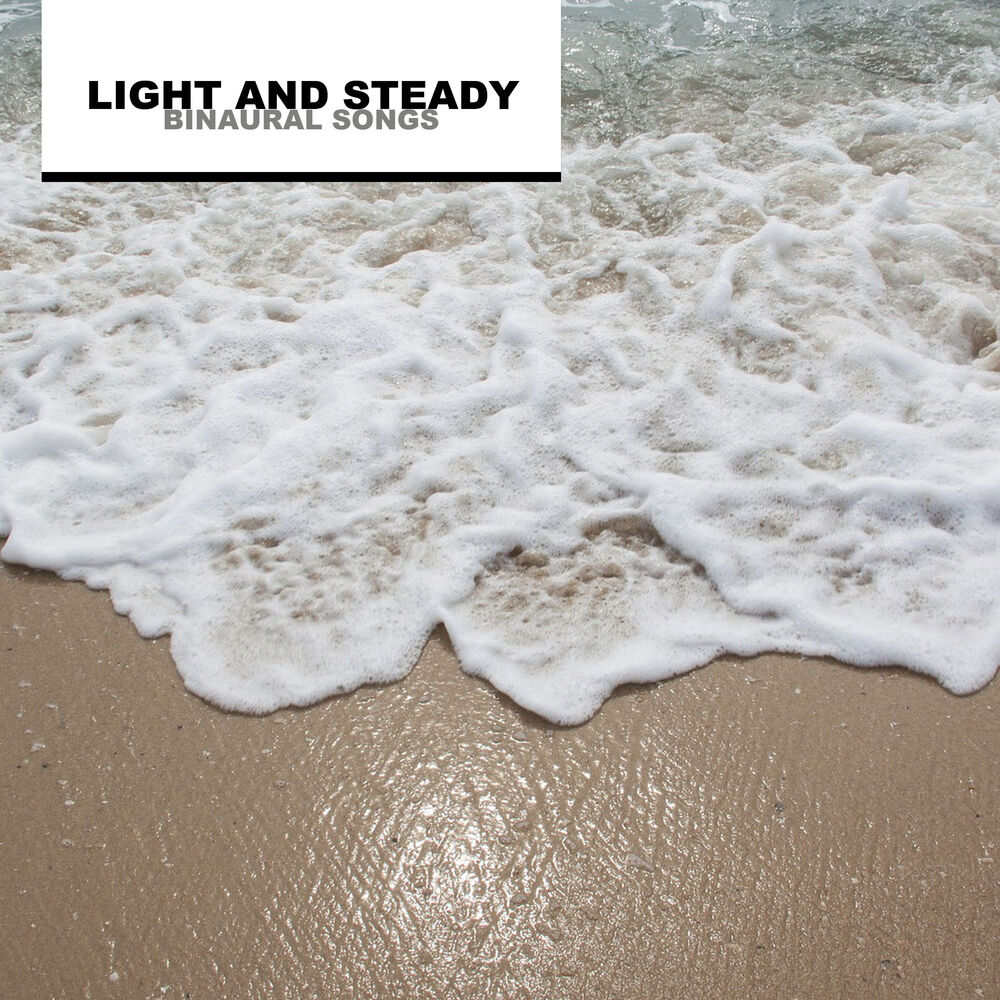 Picture of Light and Steady Binaural Songs