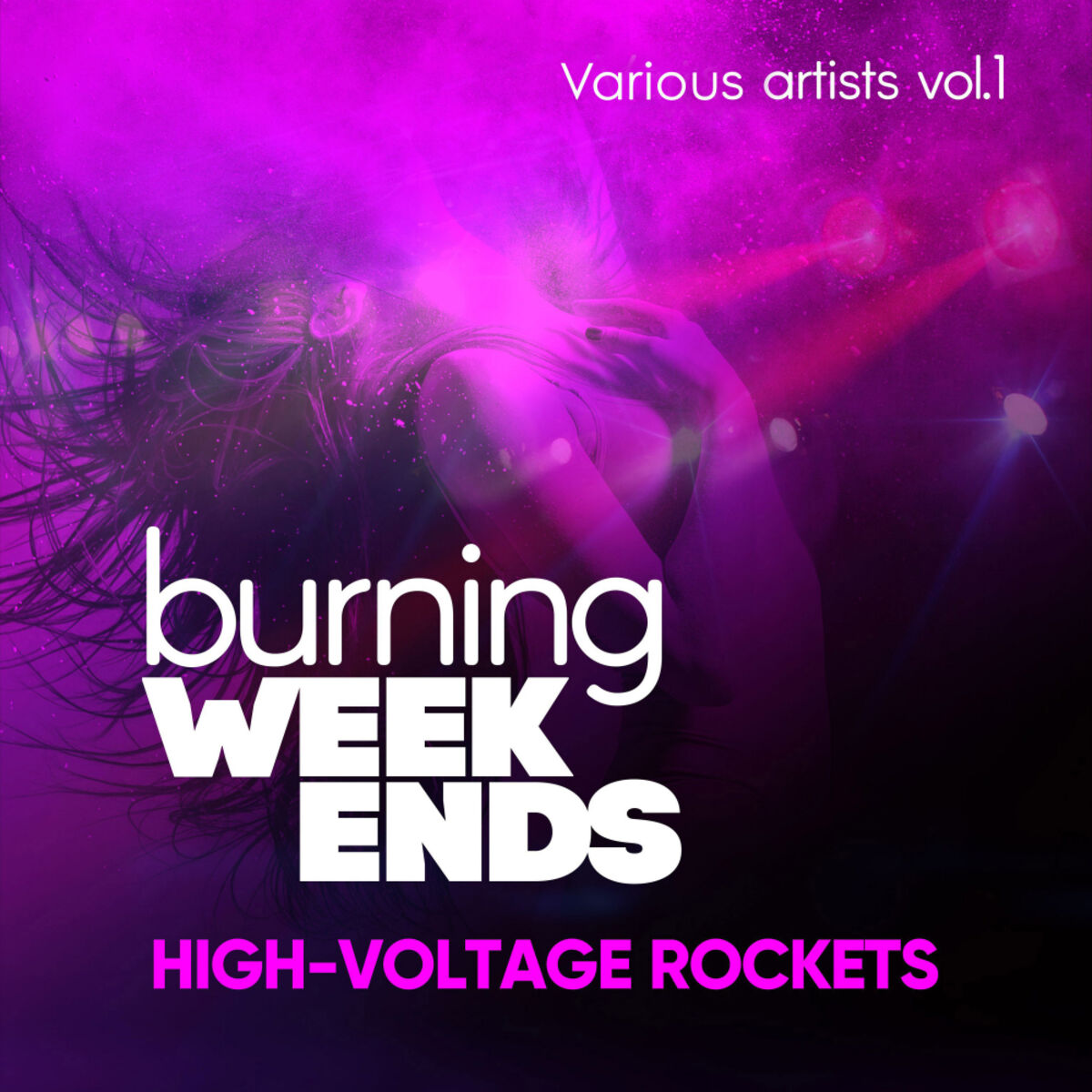 Album cover of Burning Weekends (High-Voltage Rockets), Vol. 1