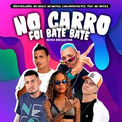 Cover of No Carro Foi Bate Bate