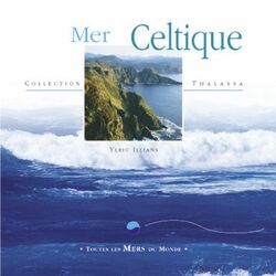 Cover of Toutes les mers du monde: mer celtique