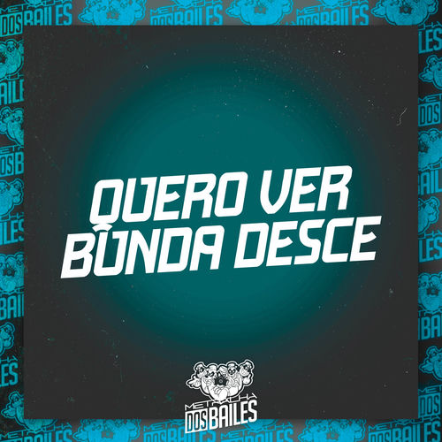 Quero Ver Bunda Desce