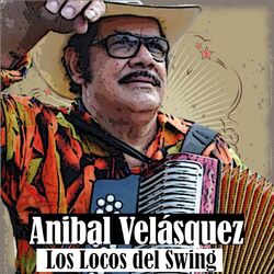 Cover of Anibal Velásquez y los Locos del Swing