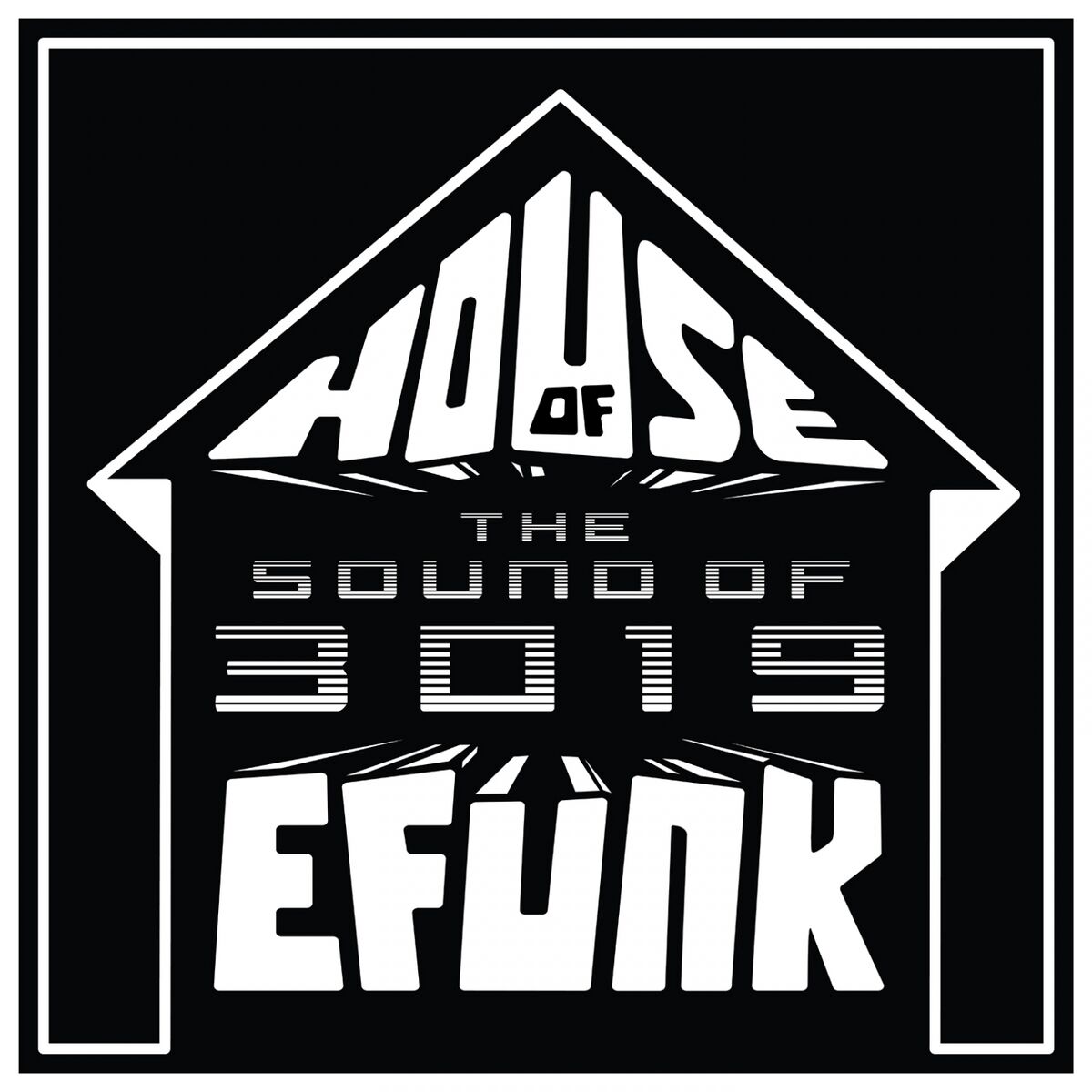 Album cover of House of EFUNK Sound of 3019