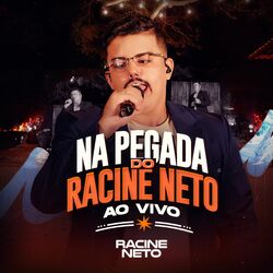 Cover of Na Pegada do Racine Neto (Ao Vivo)