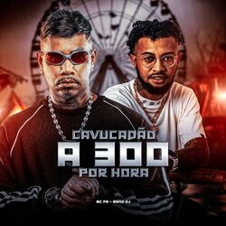 Cover of Cavucadão a 300 por Hora