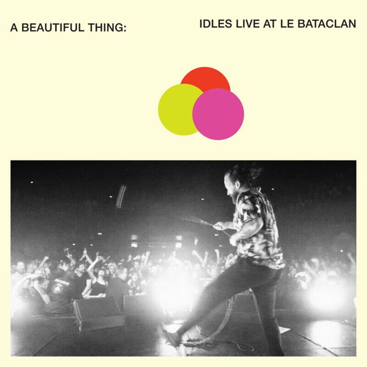 Album cover of A Beautiful Thing: IDLES Live at Le Bataclan