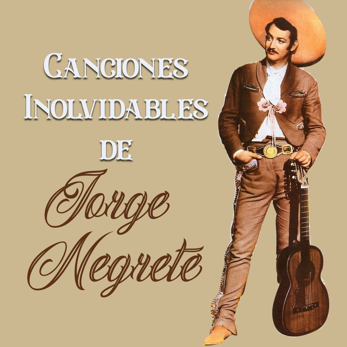 Album cover of Canciones Inolvidables de Jorge Negrete