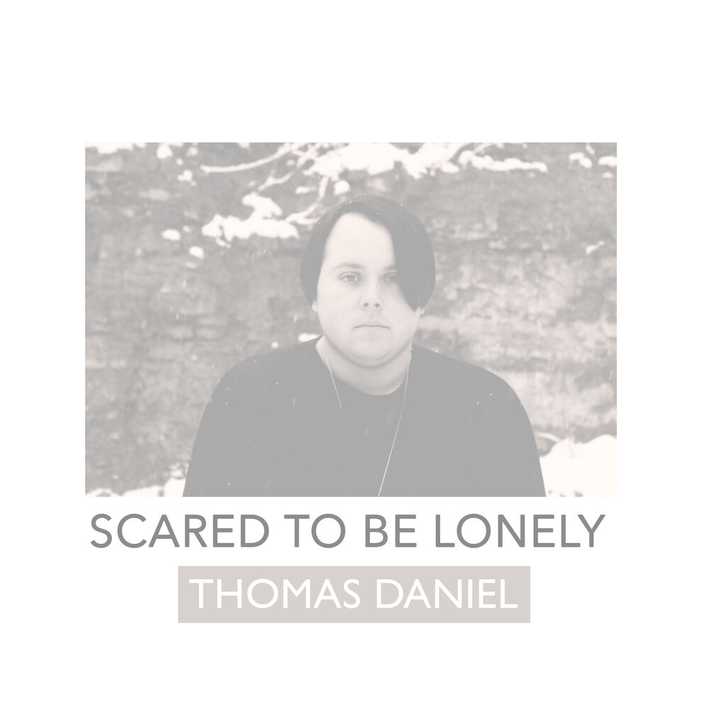 Picture of Scared To Be Lonely