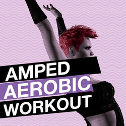 Cover of Amped Aerobic Workout