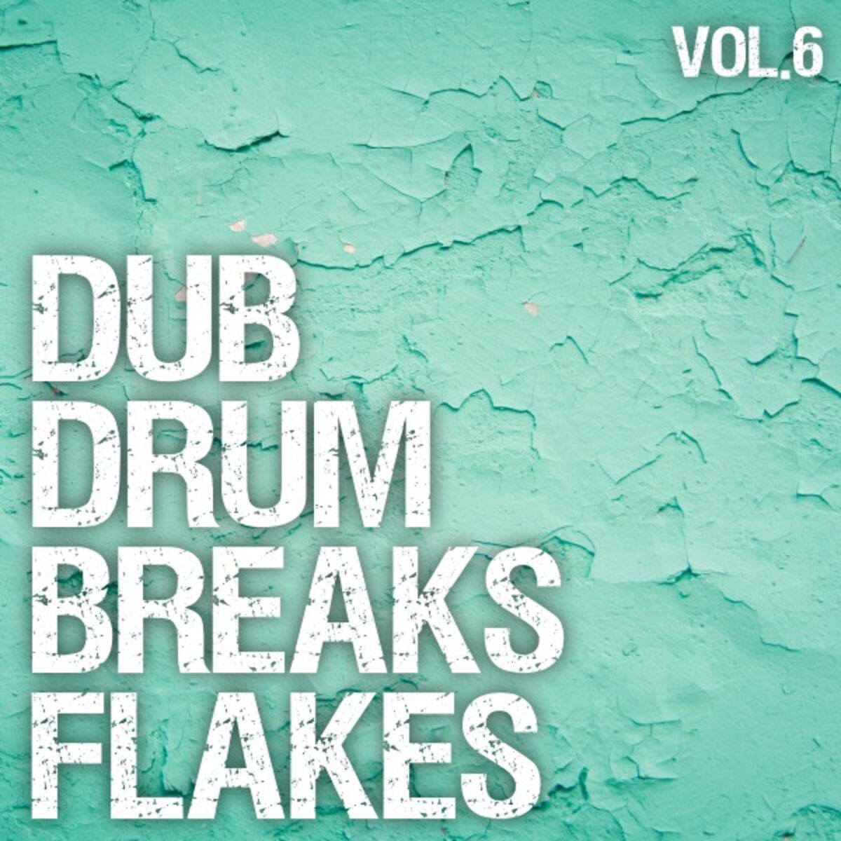Album cover of Dub Drum Breaks Flakes, Vol. 6