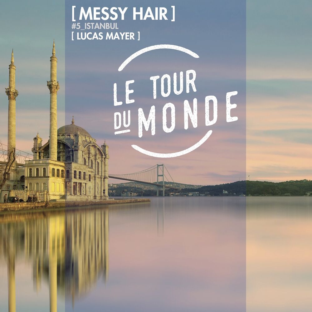 Picture of Messy Hair | Le Tour du Monde #5 Istanbul