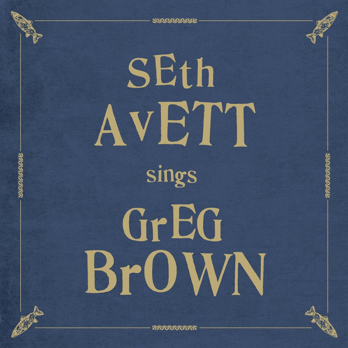 Album cover of Seth Avett Sings Greg Brown