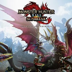 Cover of MONSTER HUNTER RISE:SUNBREAK ORIGINALSOUNDTRACK