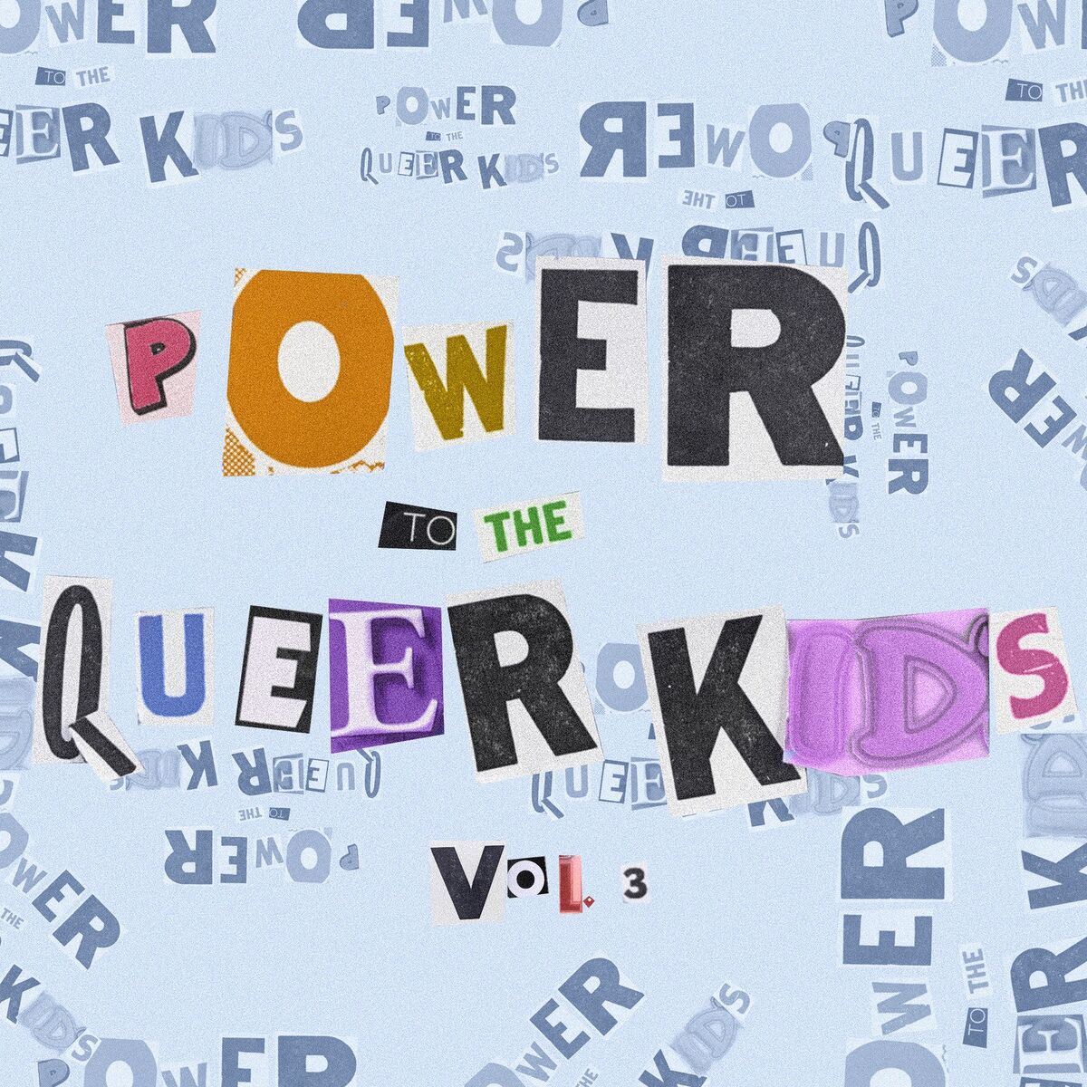Album cover of Power to the Queer Kids, Vol. 3