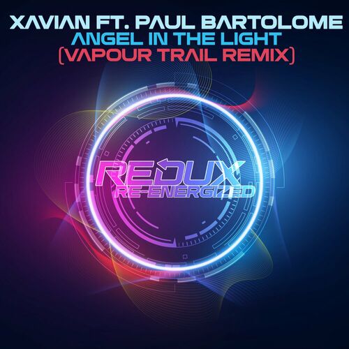  Xavian ft. Paul Bartolome - Angel In The Light (Vapour Trail Remix) (2025) 