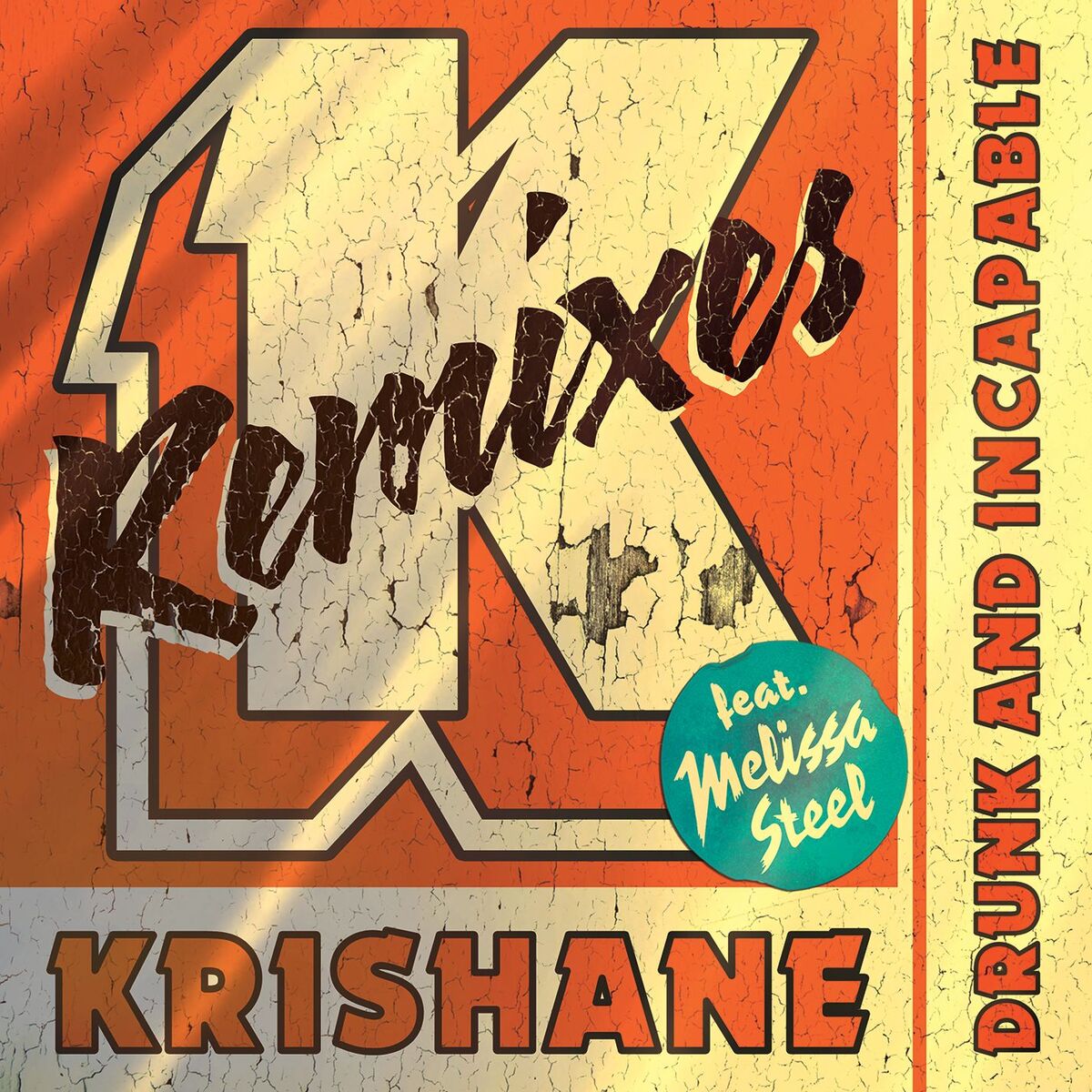 Album cover of Drunk and Incapable (feat. Melissa Steel & Beenie Man) (Remixes)