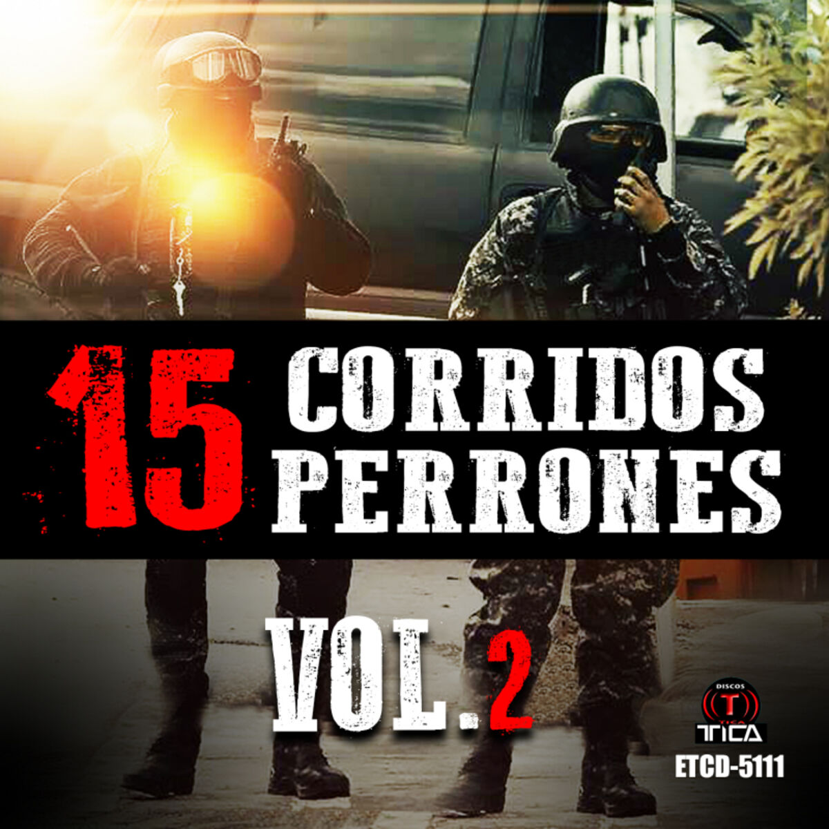 Album cover of 15 Corridos Perrones, Vol 2