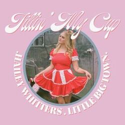 Cover of Fillin' My Cup (feat. Little Big Town)