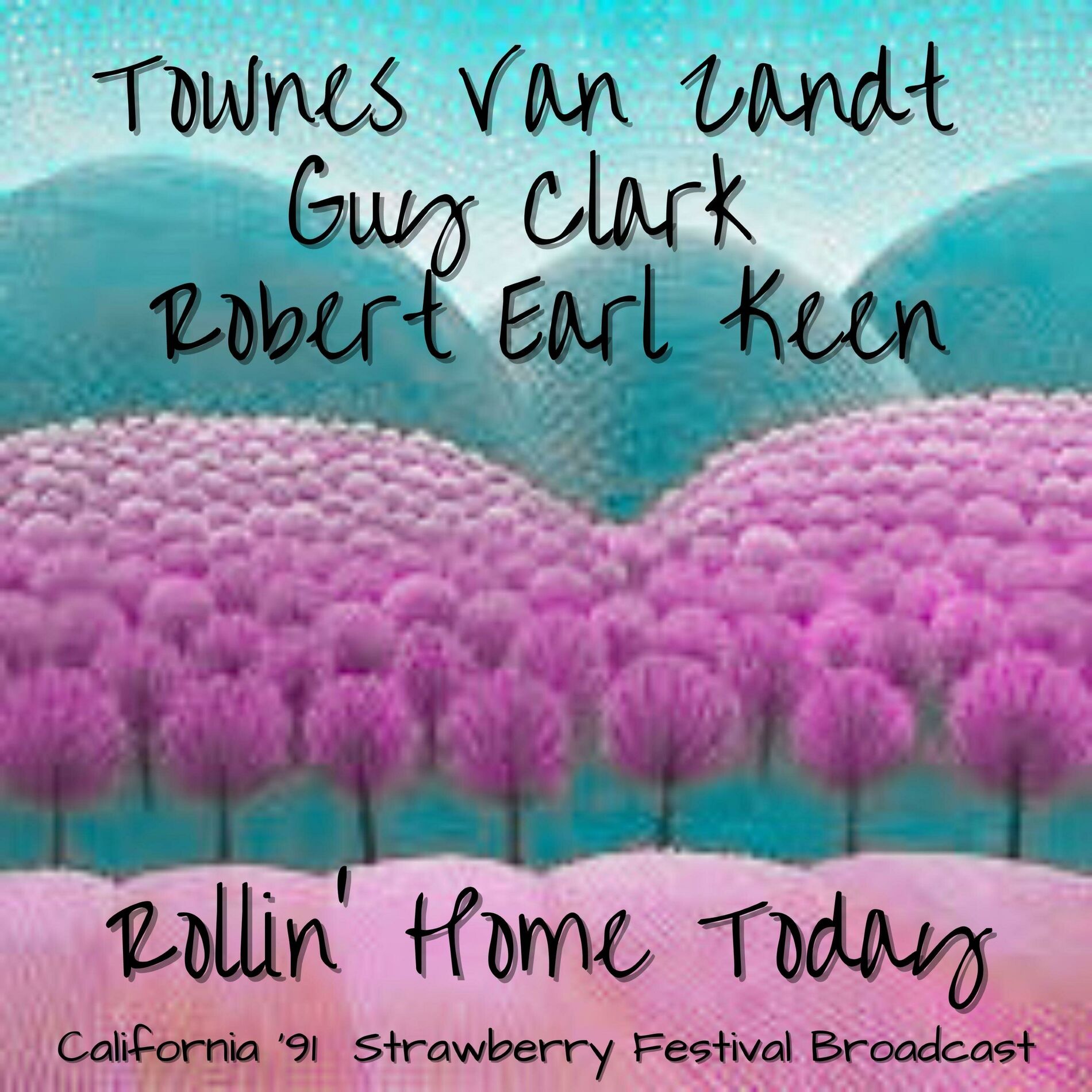Album cover of Rollin' Home Today (Live California '91)