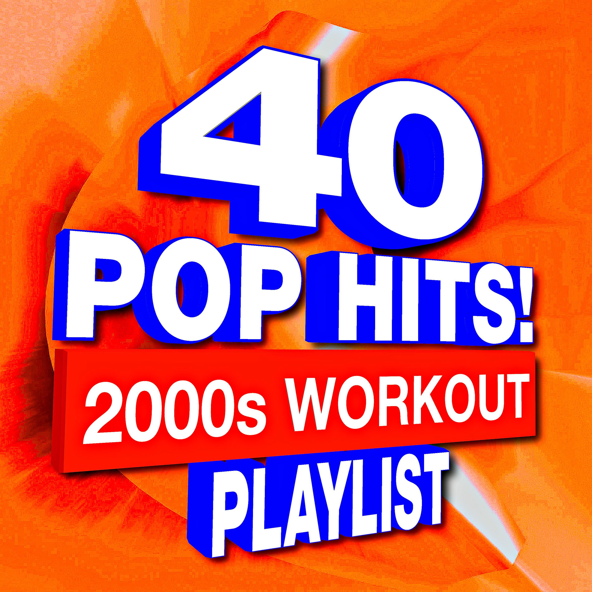 Album cover of 40 Pop Hits! 2000s Workout Playlist