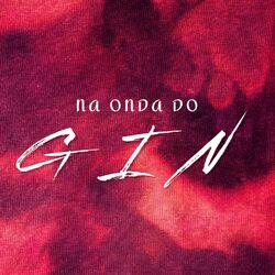 Cover of NA ONDA DO GIN