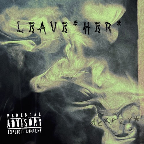 leave her