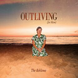Cover of Outliving (For Mom)