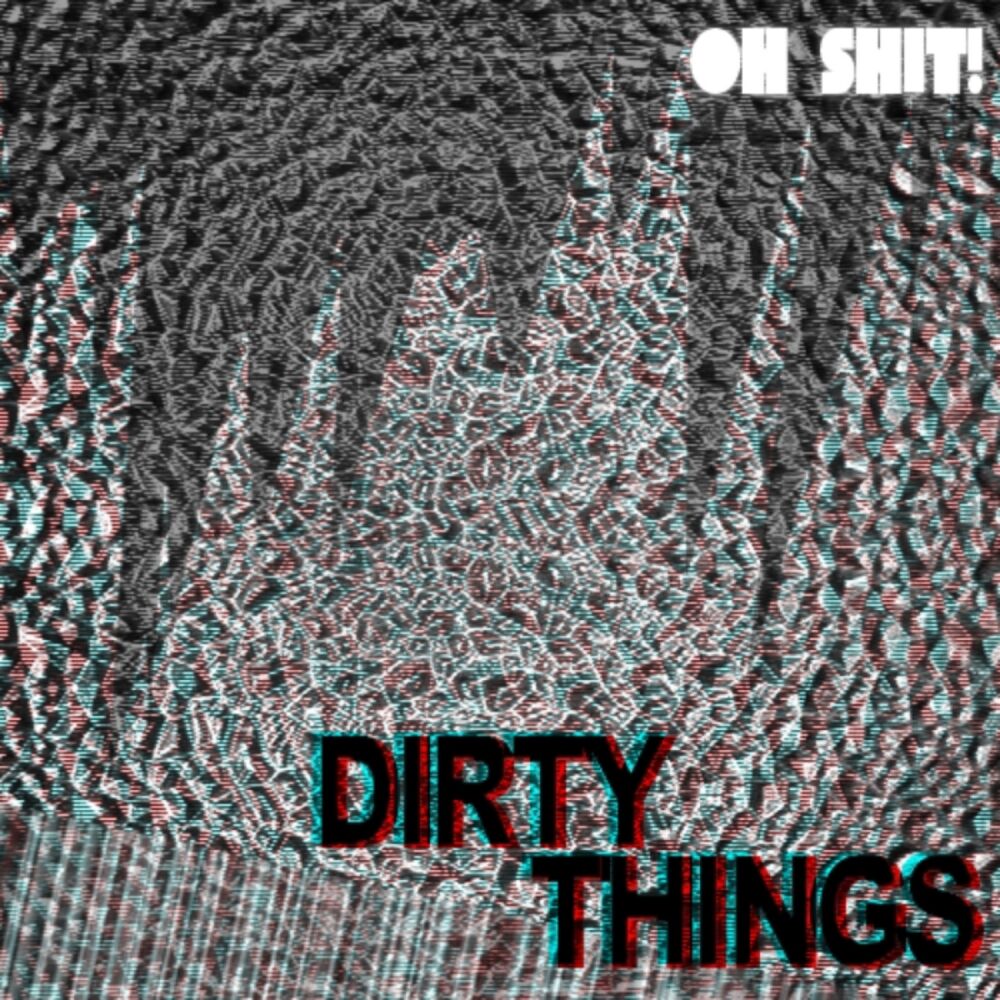 Picture of Dirty Things