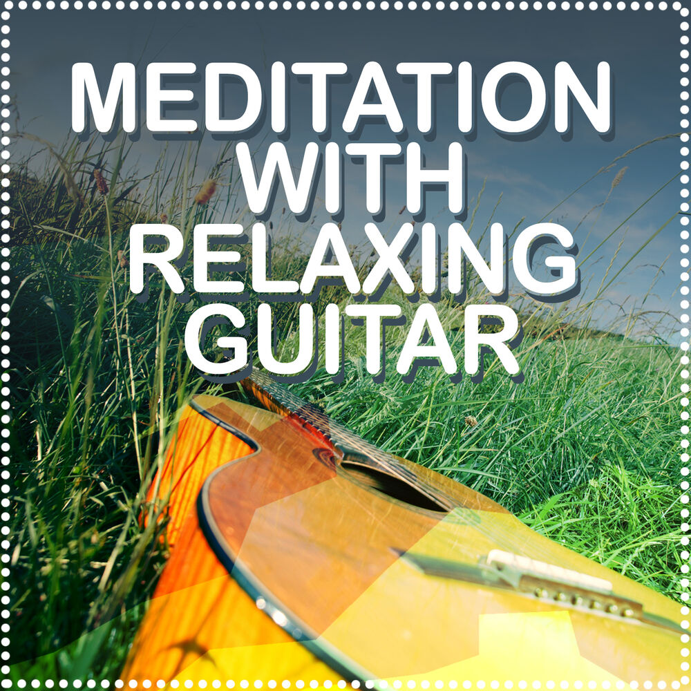 Picture of Meditation with Relaxing Guitar
