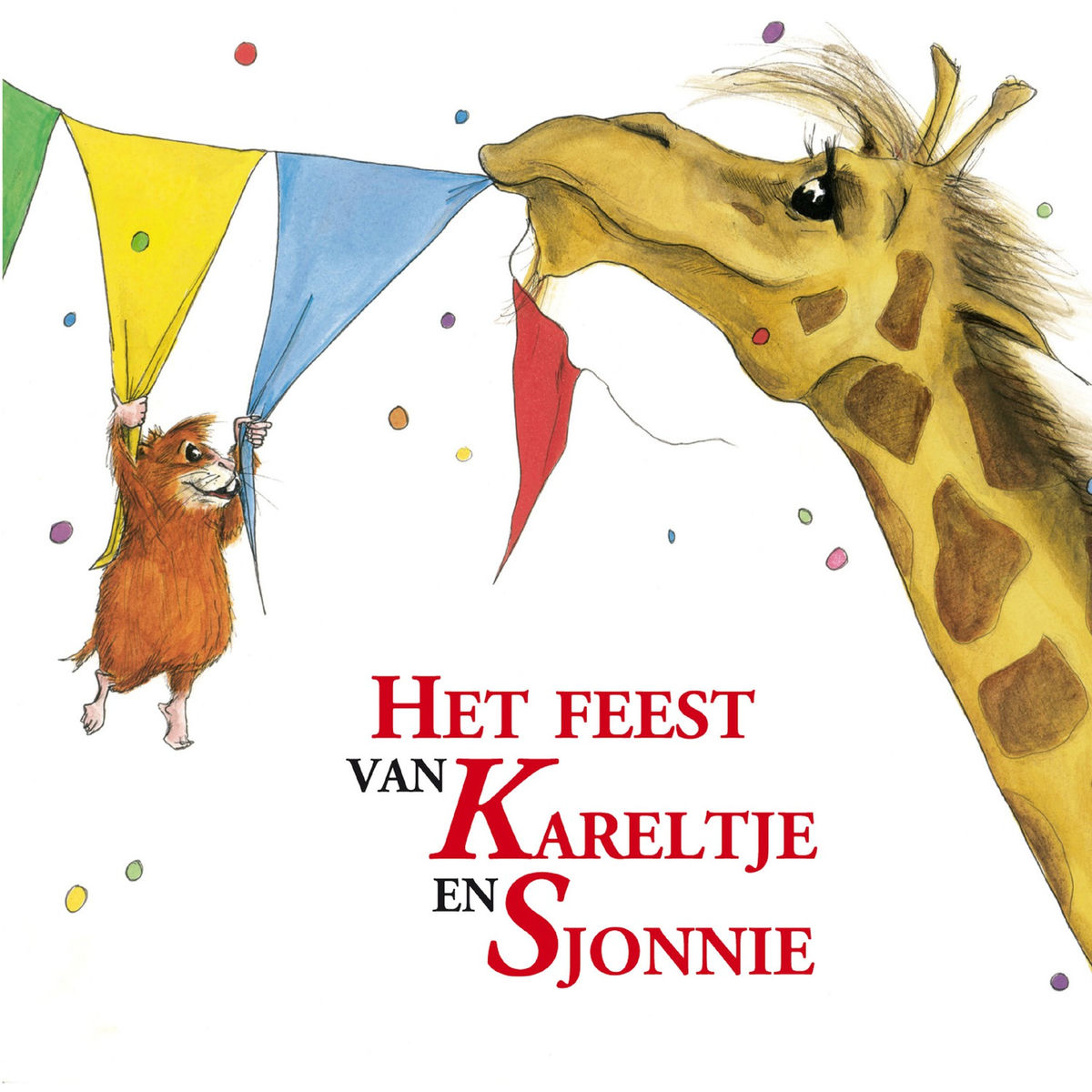 Album cover of Het Feest Van Kareltje en Sjonnie