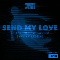 Cover of Send My Love (To Your New Lover) [Yves V Remix]