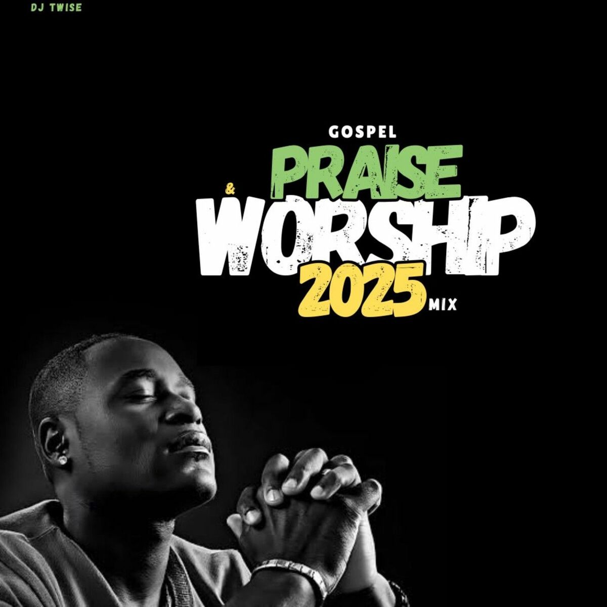 Album cover of Gospel Praise & Worship 2025 Mix