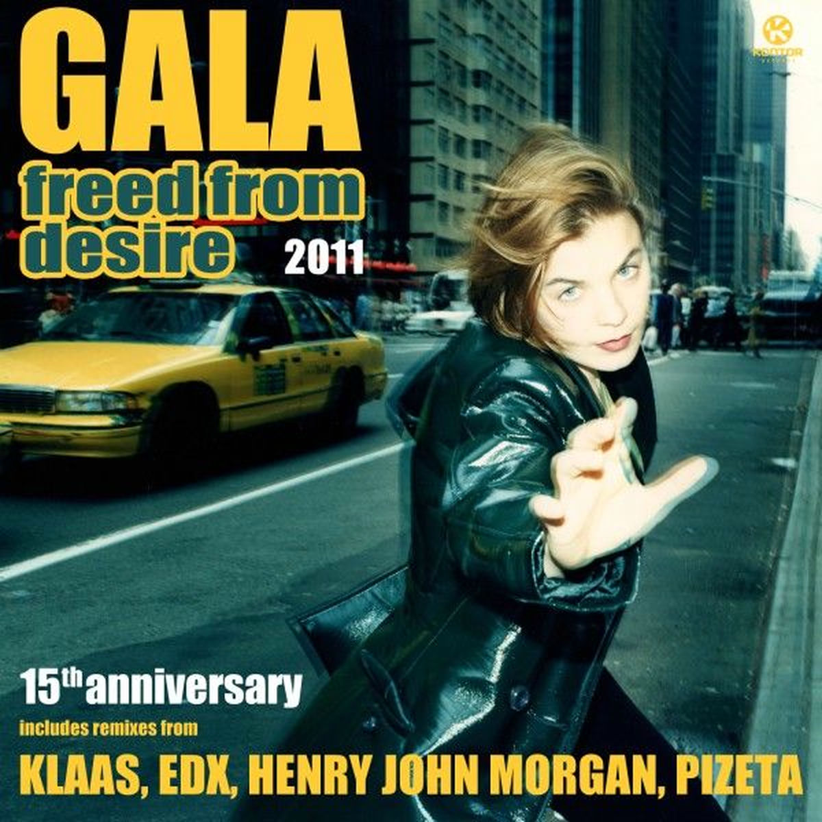 Album cover of Freed from Desire 2011 (The 15th Anniversary Remixes)