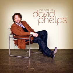 Cover of The Best of David Phelps