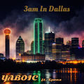 3am In Dallas