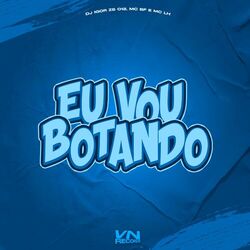 Cover of Eu Vou Botando