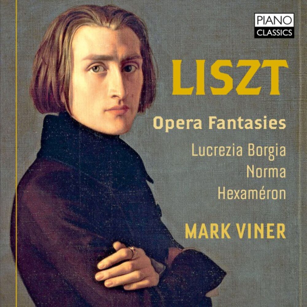 Picture of Liszt Hexaméron and Réminiscences of Lucrezia Borgia and Norma 