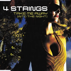 Cover of Take Me Away (Into The Night)