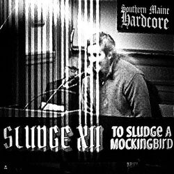 Cover of Sludge XII: To Sludge a Mockingbird