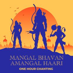 Cover of Mangal Bhavan Amangal Haari (One Hour Chanting)