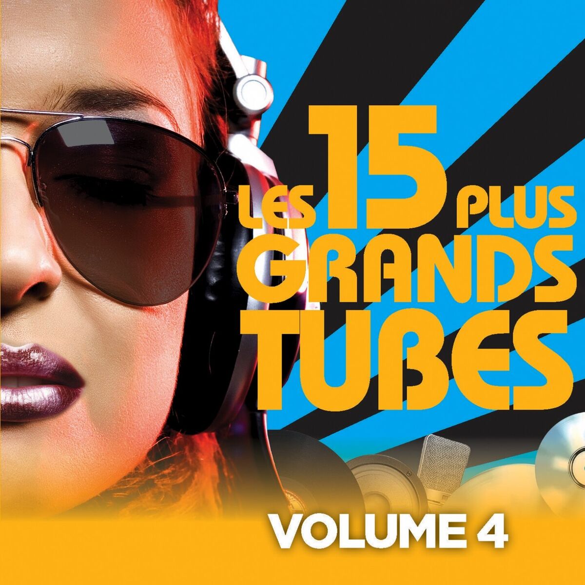 Album cover of Les 15 plus grands hits, Vol. 4 (Le meilleur de vos tubes des années 70 - 80 - 90)