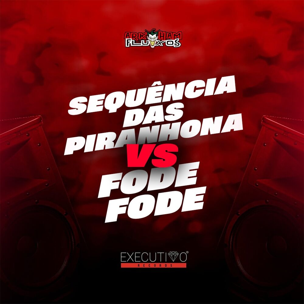 Picture of Sequência das Piranhona Vs Fode Fode