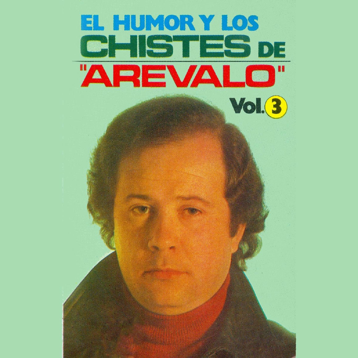 Album cover of El Humor y los Chistes de Arévalo, Vol. 3