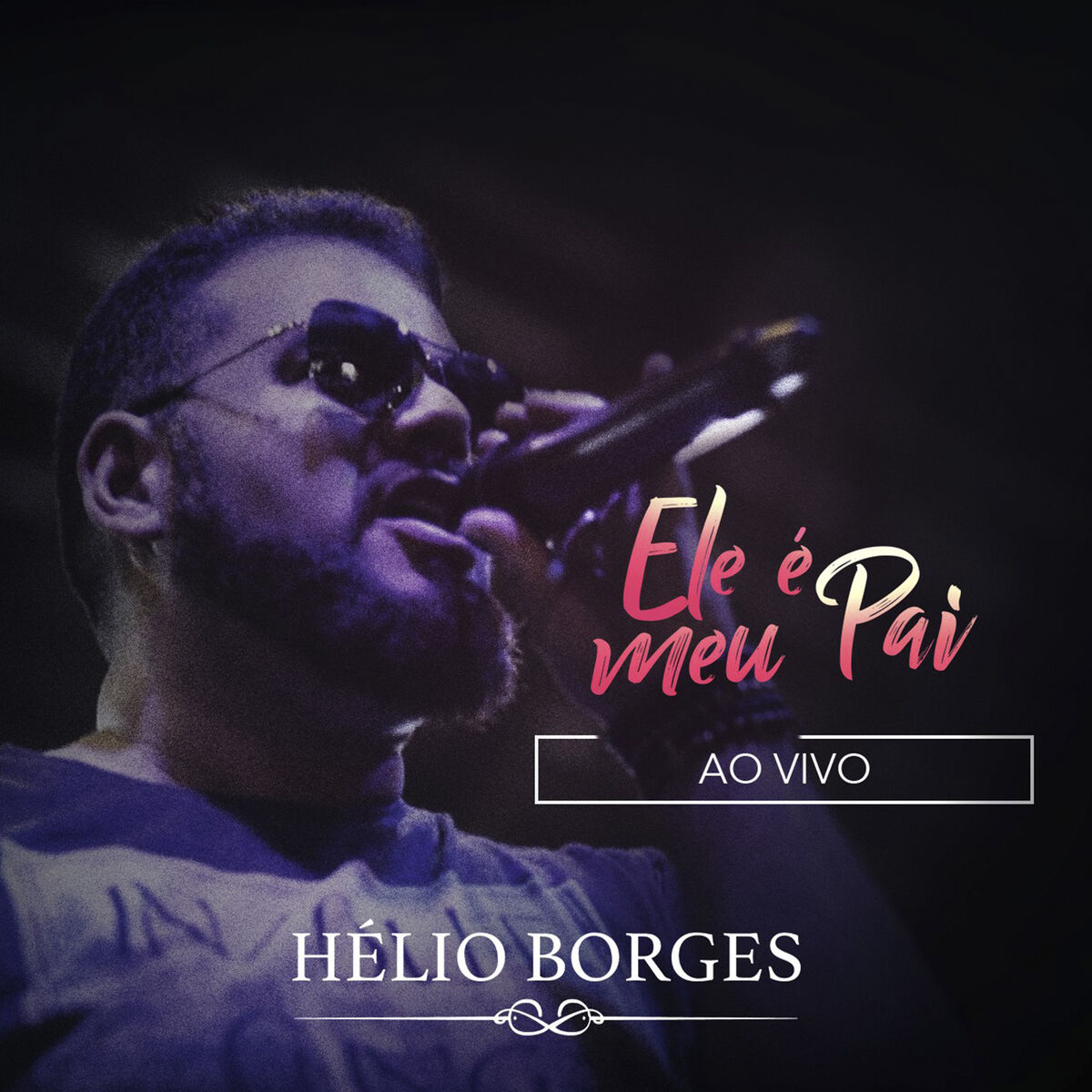 Album cover of Ele É Meu Pai (Ao Vivo)